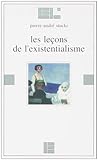 Les Leons De Lexistentialisme