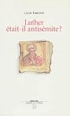 Luther etait il antisemite