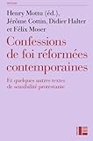 Confessions De Foi Rformes Contemporaines
