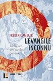 L'evangile Inconnu : La Source Des Paroles De J%C3%A9sus (q)
