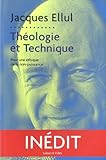 Th%C3%A9ologie Et Technique: Pour Une %C3%A9thique De La Non Puissance
