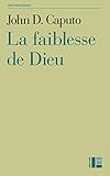 La Faiblesse De Dieu