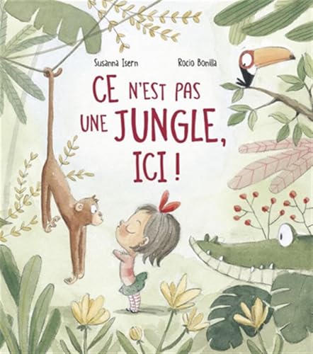Couverture de Ce n'est pas une jungle, ici !