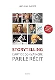 Storytelling : L'art De Convaincre Par Le R%C3%A9cit