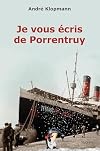 Je vous écris de Porrentruy