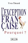L'exception française. Pourquoi ?