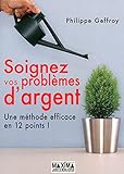 Soignez Vos Probl%C3%A8mes D'argent