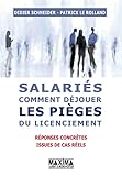 Salari%C3%A9s : Comment D%C3%A9jouer Les Pi%C3%A8ges Du Licenciement : 200 R%C3%A9ponses Concr%C3%A8tes Issues De Cas R%C3%A9els