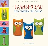 Transforme Les Rouleaux De Carton