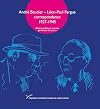 Andre Beucler - Léon-Paul Fargue : Correspondance 1927-1945