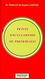 Petite Encyclopdie Du Prservatif Histoire Et Psychosociologie Sexualit Et Erotisme Biologie Sida