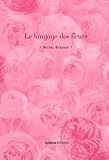 Le Langage Des Fleurs
