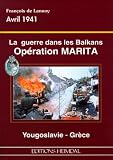 La Guerre Dans Les Balkans Opration Marita