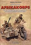AFRIKAKORPS 1941-1943: The Libya - Egypt Campaign (English and French Edition)