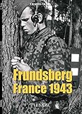 Frundsberg France 1943 : 10.ss Panzergrenadier Division