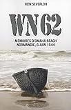 Wn 62 : M%C3%A9moires D'omaha Beach, Normandie, 6 Juin 1944