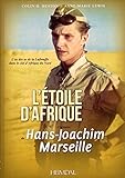 L'etoile D'afrique : L'histoire De Hans Joachim Marseille
