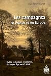 Les campagnes en France et en Europe. Outils, techniques et sociétés du Moyen âge au XXe siècle