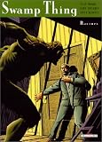 Swamp Thing Tome 1 Racines