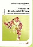 Prendre Soin De Sa Beaut Intrieure La Beautthrapie Facettes Psychocorporelles De Lesthtique