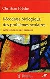 Dcodage Biologique Des Problmes Oculaires