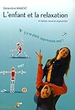 L'enfant Et La Relaxation : S'il Te Pla%C3%AEt, Apprivoise Moi ! : S'il Te Pla%C3%AEt, Apprivoise Moi !
