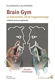 Brain Gym : Le Mouvement : Cl%C3%A9 De L'apprentissage