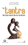 Le Tantra, Horizon Sacr%C3%A9 De La Relation