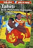 Tahiti Et La Polynsie Franaise Guide De Voyage