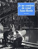 Je Me Souviens Du Canal Saintmartin