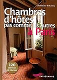 Chambres D'h%C3%B4tes Pas Comme Les Autres %C3%A0 Paris