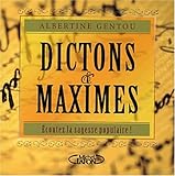 Dictons Et Maximes : Ecoutez La Sagesse Populaire