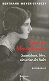 Edwina Mountbatten Libre Scandaleuse Vicereine Des Indes