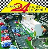 Circuit 24 Le Vrai 19611973