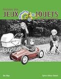 Histoire Des Jeux Et Jouets De Notre Enfance