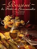 Rossini Les Pchs De Gourmandise