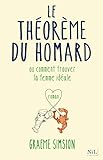 Le théorème du homard, ou, Comment trouver la femme idéale