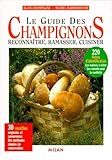 Le Guide Des Champignons Reconnatre Ramasser Cuisiner