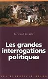 Les Grandes Interrogations Politiques