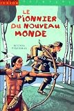Le Pionnier Du Nouveau Monde