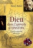 Dieu Dans L'univers D'einstein : L'autre Mani%C3%A8re De Croire