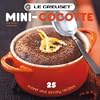 Le Creuset Mini-Cocotte: 25 Sweet and Savory Recipes
