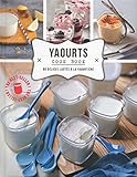 Yaourts Cook Book, 80 D%C3%A9lices %C3%A0 La Yaourti%C3%A8re