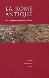 La Rome antique : Plan relief et reconstitution virtuelle (1Cédérom)