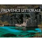 Provence Littorale De La Camargue Aux Calanques