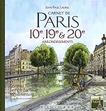 Carnet De Paris 10e 19e Et 20e Arrondissements Le Canal Saintmartin La Villette Le Pre Lachaise Mnilmontant