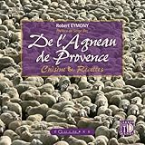 De L'agneau De Provence : Cuisine & Recettes