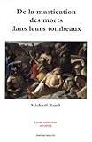 De La Mastication Des Morts Dans Leurs Tombeaux (1728)