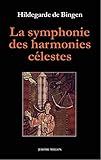 La Symphonie Des Harmonies C%C3%A9lestes (traduit Du Latin)