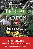Le Beau Jardin Du Paresseux